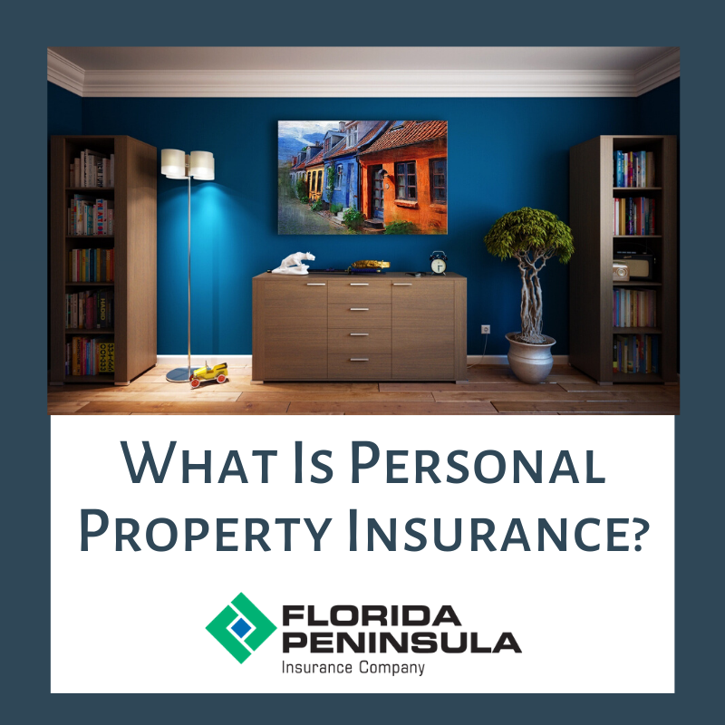 What Is Personal Property Insurance?